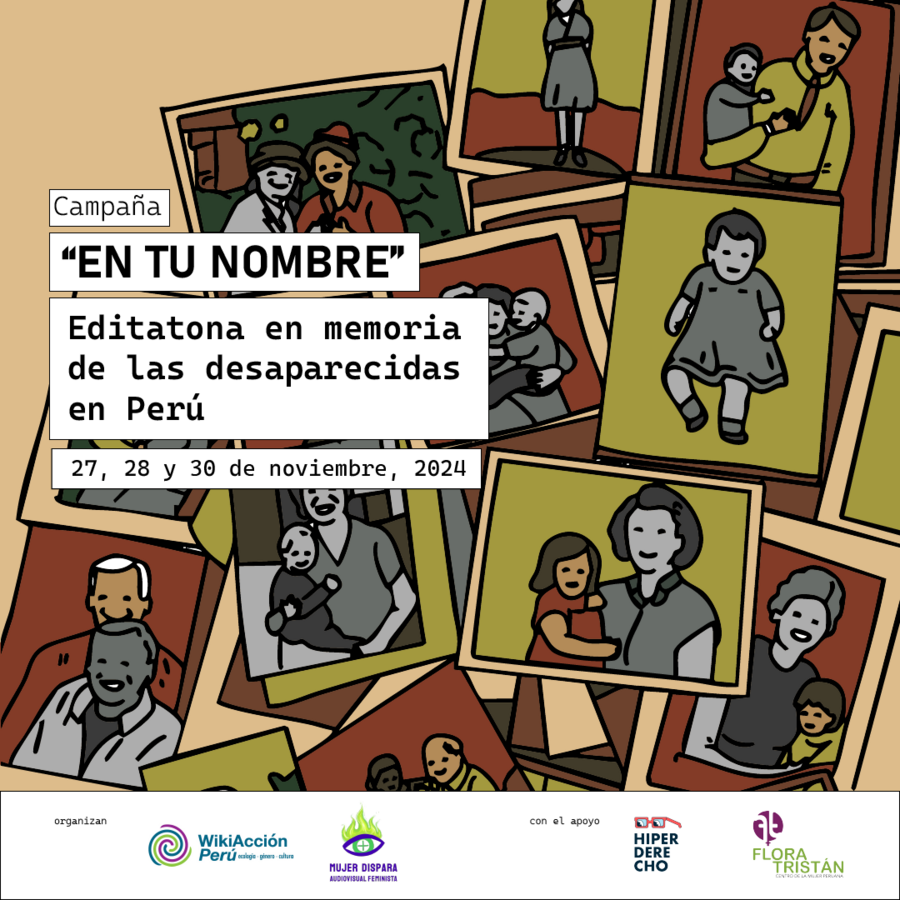 Editatona en memoria de las desaparecidas en Perú – Campaña “En tu nombre”