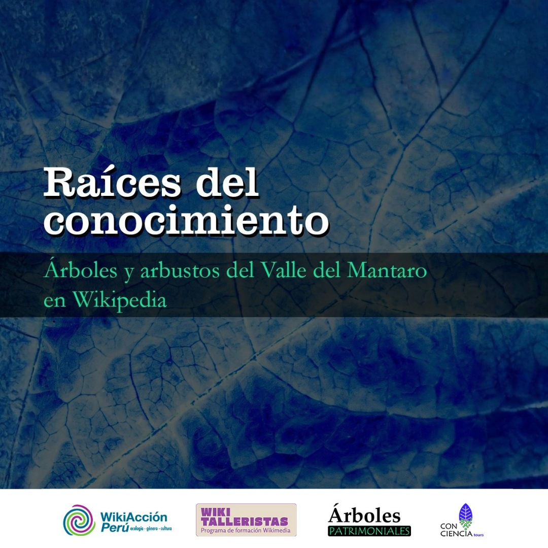 Raíces del conocimiento: árboles y arbustos del Valle del Mantaro llegan a Wikipedia