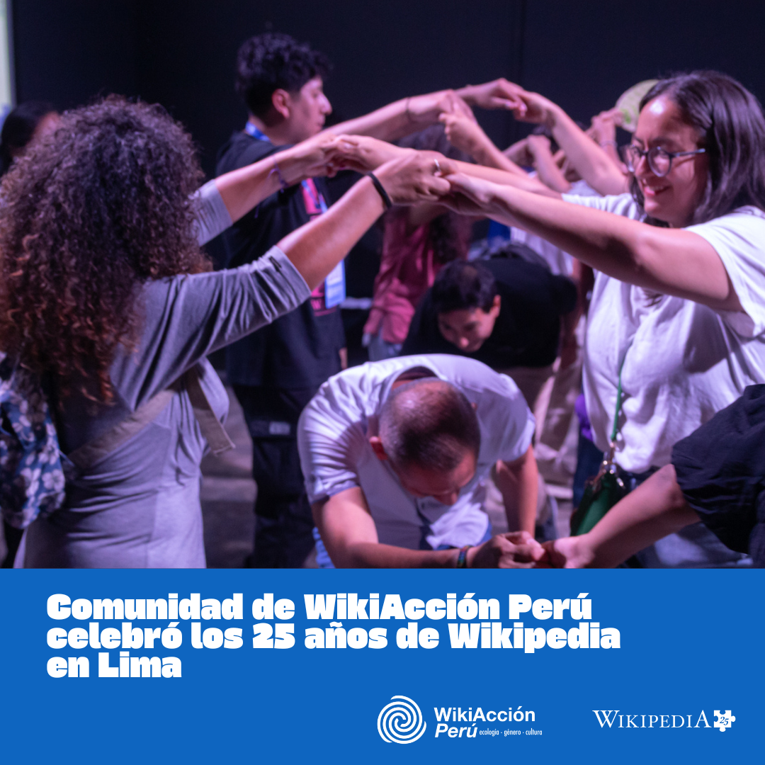 La comunidad de WikiAcción Perú celebró los 25 años de Wikipedia en Lima