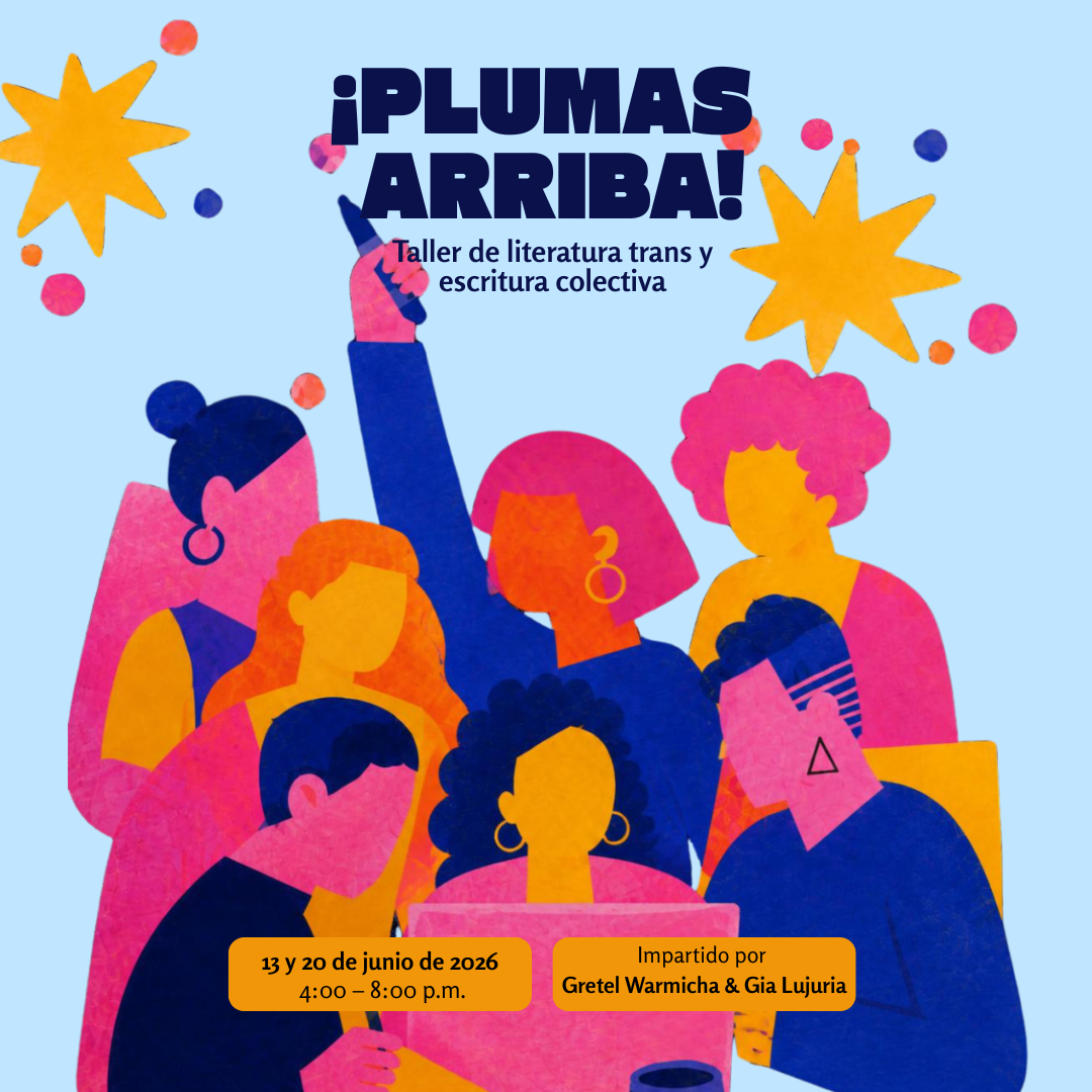 Plumas arriba: Taller de literatura trans y escritura colectiva en Lima