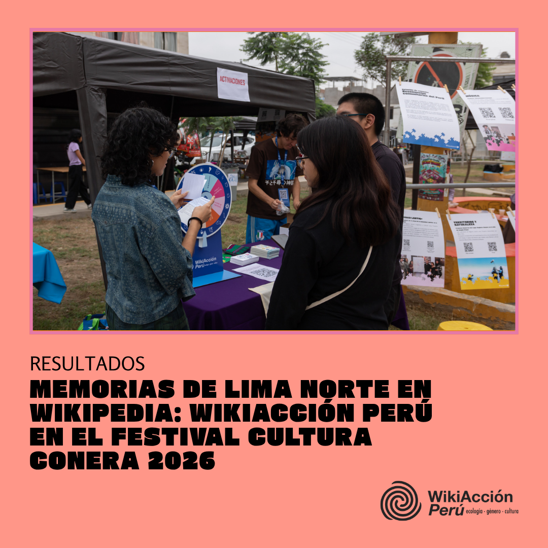 Memorias de Lima Norte en Wikipedia: experiencia en el Festival de las Artes Cultura Conera 2026