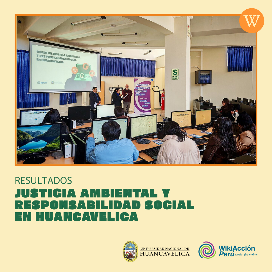 Justicia ambiental y responsabilidad social: jóvenes de Huancavelica editan Wikipedia desde la UNH