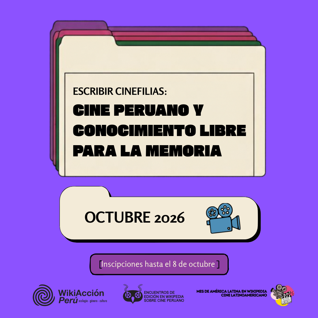 Escribir cinefilias: cine peruano y conocimiento libre para la memoria